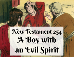 NT 254 - A Boy with an Evil Spirit